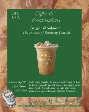 AXP Event Entry Pass - Coffee & Conversations | Istigfar & Salawat: The Process of Knowing Yourself